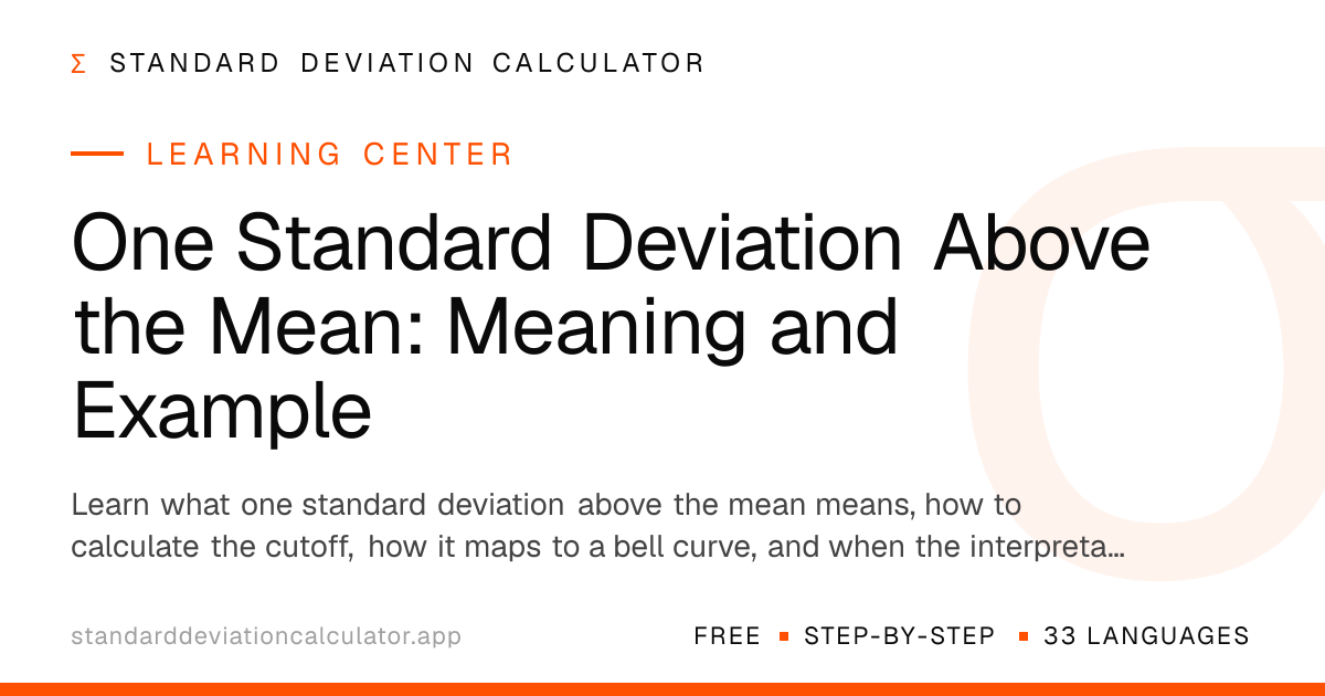 One Standard Deviation Above the Mean: Meaning and Example | Standard ...